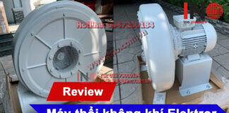 Review Máy thổi không khí áp lực cao Elektror | Centrifugal blowers Review máy thổi Elektror