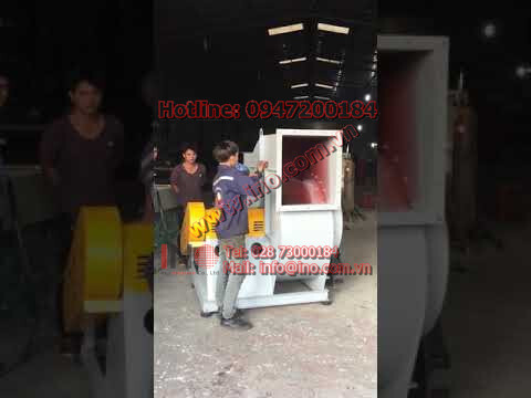 Test thử quạt công nghiệp, quạt hút bụi, quạt ly tâm.