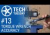 Tech Tuesday #13: Torque Wrench Accuracy