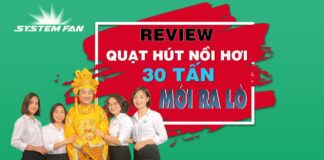 Quạt Hút Lò Hơi Công Nghiệp | System Fan Việt Nam
