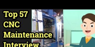 Top CNC maintenance interview questions | CNC Mechanical maintenance interview questions.