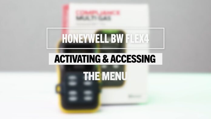 Honeywell BW Flex Multi-Gas Detector – Activating and Accessing the Menu