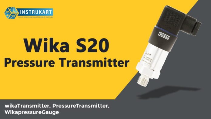 Tiêu đề: “Tăng công suất và chính xác đo lường với Wika S20 Pressure Transmitter trong ngành công nghiệp và tự động hóa”