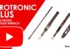 Protronic Plus – Electronic Torque Wrench: Bí quyết cho một nhà máy hoạt động hiệu quả