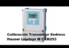 “Endress Hauser Liquisys M CXM253 – Thân Xác Đảm Bảo Độ Chính Xác Của Calibración Transmisor PH”