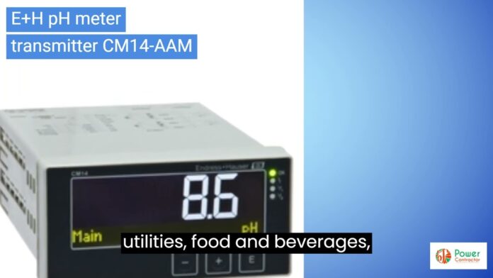 “Bàn về E+H pH meter transmitter CM14 AAM: Ưu đãi, ứng dụng và lợi ích thực tế”