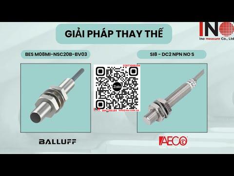 Chia Sẻ Cách Thay Thế Cảm Biến Tiệm Cận Balluff BES002R Bằng AECO SI8-DC2 NPN NO S | Việt Nam Distributor | INO Measure