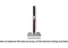 Cách cải thiện độ chính xác của máy đo độ căng Tensile Testing Machine